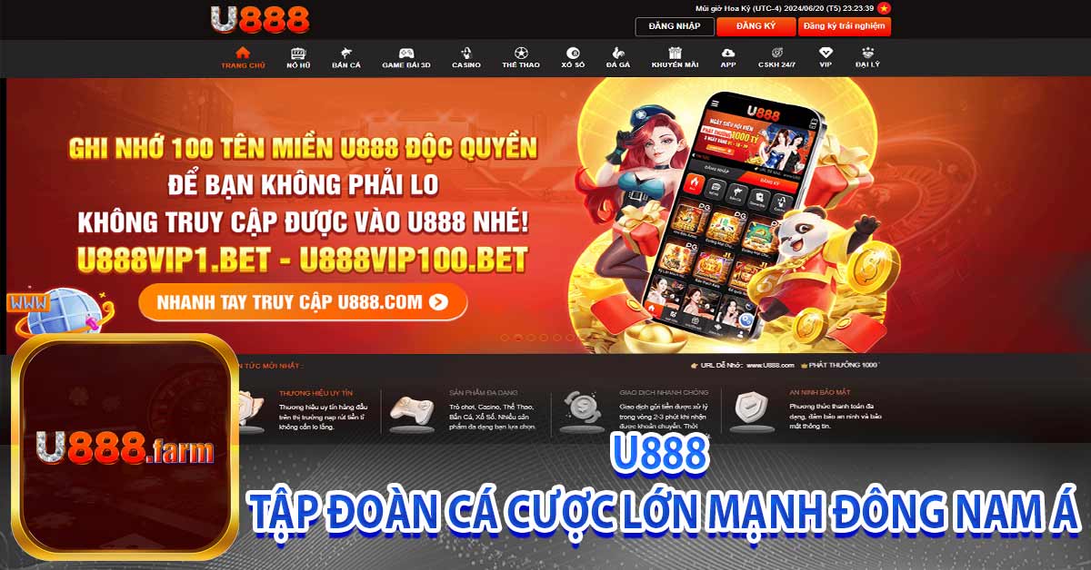 U888 – Tập Đoàn Cá Cược Lớn Mạnh Đông Nam Á