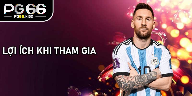 Lợi ích khi tham gia